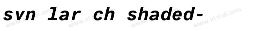 svn lar ch shaded字体转换